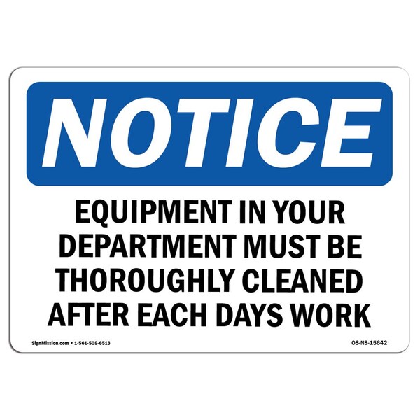 Signmission Safety Sign, OSHA Notice, 10" Height, NOTICE Equipment Must Be Cleaned After Work Sign, Portrait OS-NS-D-710-V-15643 - main